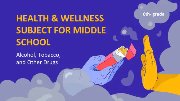 中学六年级健康与健康课程：酒精、烟草和其他药物介绍PPT模板